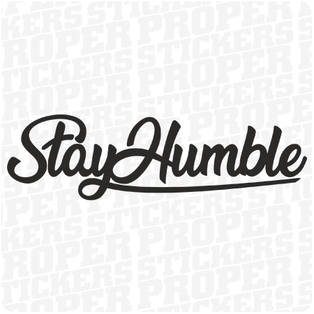 StayHumble - naklejka